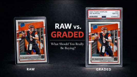 Raw vs. Graded: What Should You Really Be Buying?